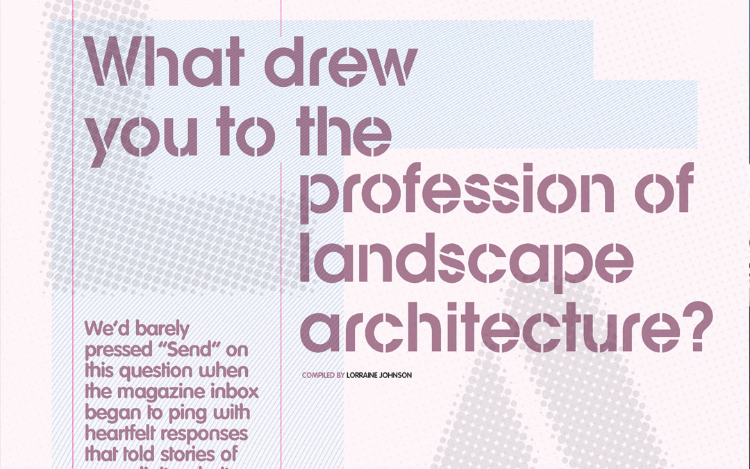 Brad Smith featured in the recent publication of Ground Magazine celebrating 50 years of landscape architecture in Canada